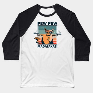 Vintage Funny Cat Pew Pew Madafakas Gift Idea Baseball T-Shirt